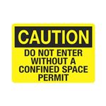 Caution Do Not Enter Without A Confined Space Permit
